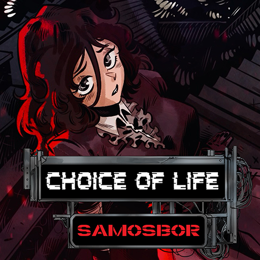 Choice of Life: Samosbor