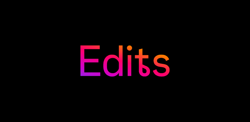Download Edits: Video Editor Mod APK 410.0.0.6.71 – (Unlimited Money)