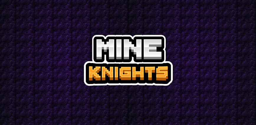 Download Mine Knights! Mod APK 1.3.6 – (Unlimited money,Free purchase,High Damage,Invincible,Mod speed)