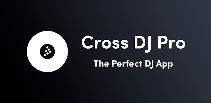 Download Cross DJ Pro – Mix & Remix Mod APK 4.0.15 – (Unlocked,Premium)