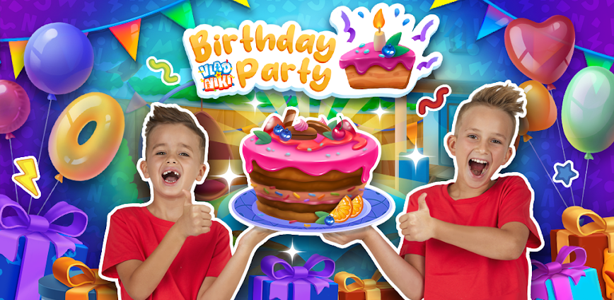 Vlad and Niki: Birthday Party