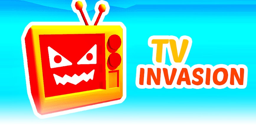 Download TV Invasion Mod APK 0.5.5 – (Remove ads,Mod Menu)