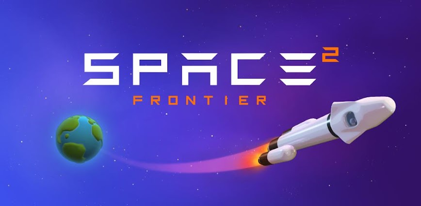 Space Frontier 2 v1.5.66 MOD APK [Unlimited Money, No Ads]