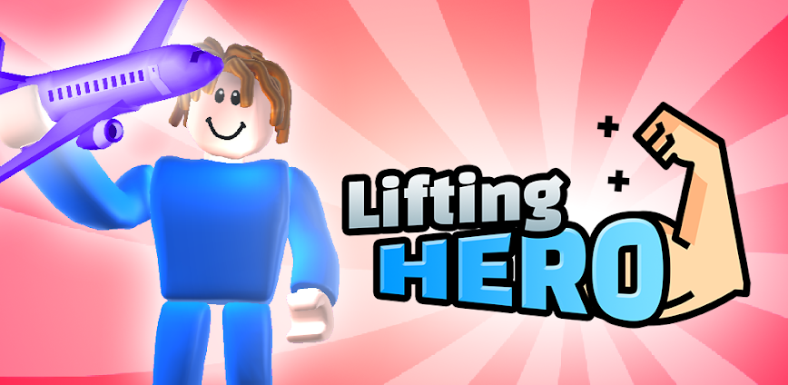 Lifting Hero v46.11.4 MOD APK [Unlimited Money, Remove ADS, No ADS]