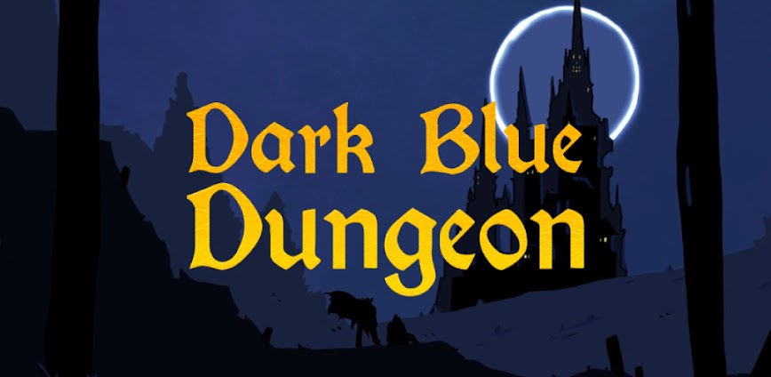 Dark Blue Dungeon v2.5.5 MOD APK [Unlocked All DLC]