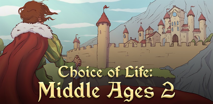 Choice of Life: Middle Ages 2 v1.18 APK [Unlocked Game]