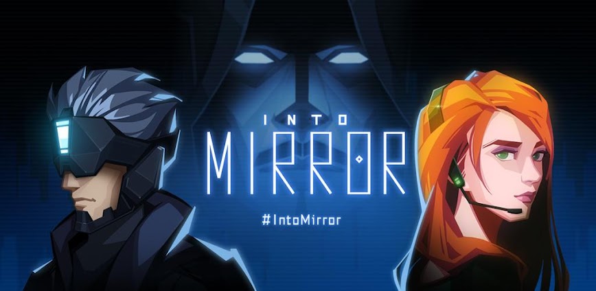INTO MIRROR v1.0.31 MOD APK [Unlimited Money]