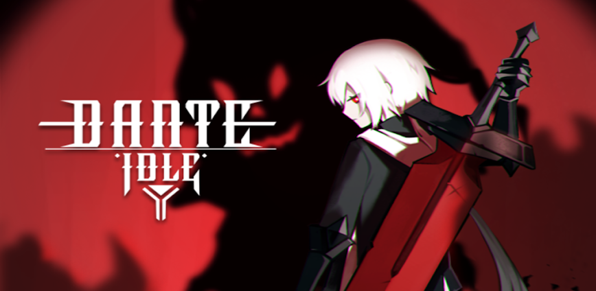 DANTE IDLE v1.34 MOD APK [Menu, Damage, God Mode]