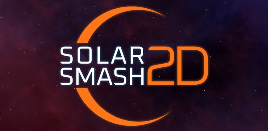 Solar Smash 2D MOD APK v1.6.0 [No ADS]