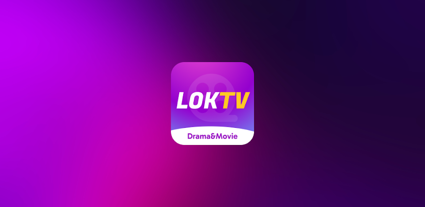 LOKTV v1.8.0 MOD APK [ViP Unlocked]