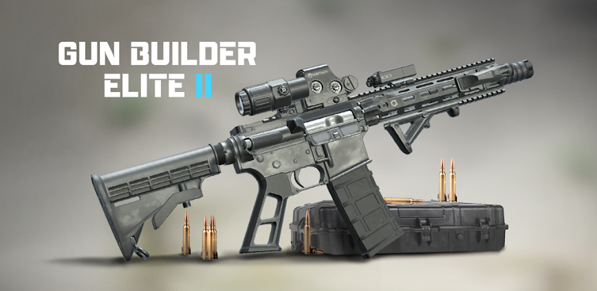 Gun Builder ELITE 2 v1.7.2 MOD APK [Free Purchase]