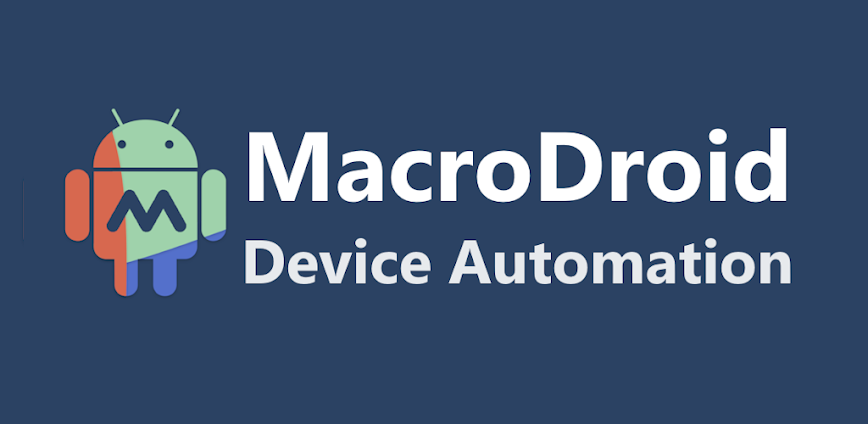 Download MacroDroid – Device Automation Mod APK 5.62.10 – (Unlocked,Premium)
