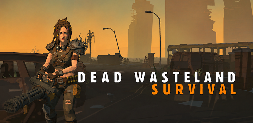 Dead Wasteland v1.0.7.227 MOD APK [Unlimited Money/Mod Menu]