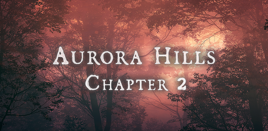 Aurora Hills: Chapter 2 1.0.1 APK [Free]
