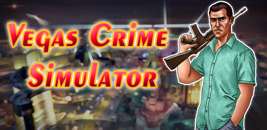 Vegas Crime Simulator 6.6.6 APK [MOD money]